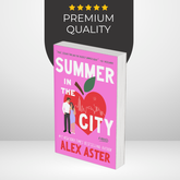 Summer in the City by Alex Aster