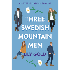 Three Swedish Mountain Men by Lily Gold (A+)