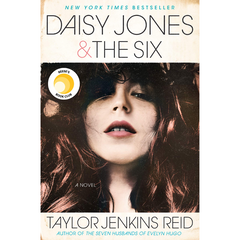 Daisy Jones and The Six by Taylor Jenkins Reid (A+)