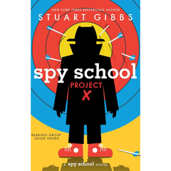 Spy School Project X by Stuart Gibbs (Spy School #10) A+