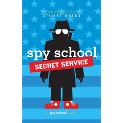 Spy School Secret Service by Stuart Gibbs (Spy School #5) A+