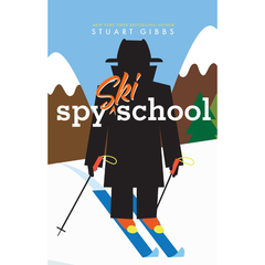 Spy Ski School by Stuart Gibbs (Spy School #4) A+