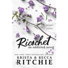 Ricochet (Addicted #2) by Krista & Becca Ritchie