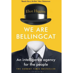 We Are Bellingcat by Eliot Higgins