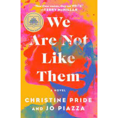 We Are Not Like Them by Christine Pride, Jo Piazza