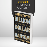 Billion-Dollar Ransom by James Patterson