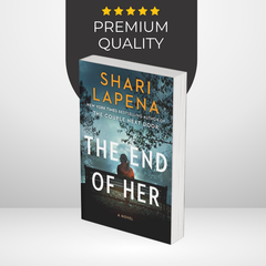 The End of Her by Shari Lapena