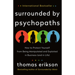 Surrounded by Psychopaths by Thomas Erikson