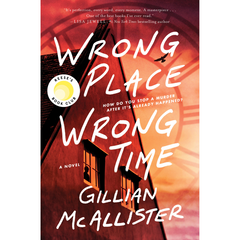 Wrong Place Wrong Time by Gillian McAllister (A+)