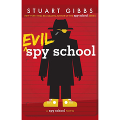 Evil Spy School by Stuart Gibbs (Spy School #3) A+