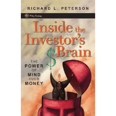 Inside the Investor's Brain by Richard L. Peterson