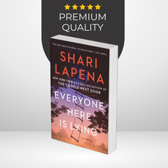 Everyone Here Is Lying by Shari Lapena