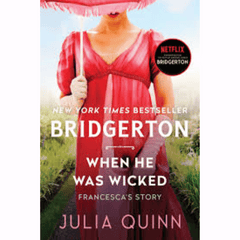 When He Was Wicked by Julia Quinn (Bridgertons #6)
