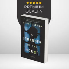 A Stranger in the House by Shari Lapena