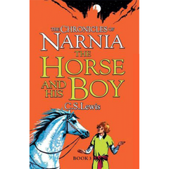 The Horse and His Boy (The Chronicles of Narnia #3) by  C.S. Lewis
