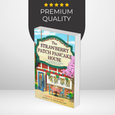 The Strawberry Patch Pancake House by Laurie Gilmore