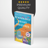 Remarkably Bright Creatures by Shelby Van Pelt