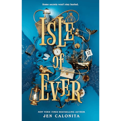 Isle of Ever by Jen Calonita (Isle of Ever #1) A+