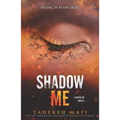 Shadow Me (Shatter Me #4.5) by Tahereh Mafi