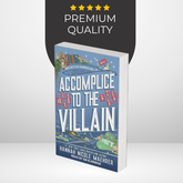Accomplice to the Villain by Hannah Nicole Maehrer