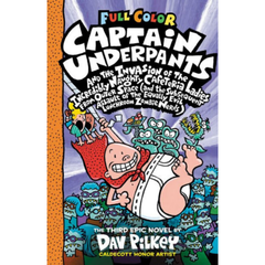 Captain Underpants and the Invasion of the Incredibly Naughty Cafeteria Ladies from Outer Space: Color Edition (Captain Underpants #3)