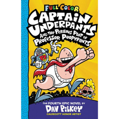 Captain Underpants and the Perilous Plot of Professor Poopypants: Color Edition (Captain Underpants #4)