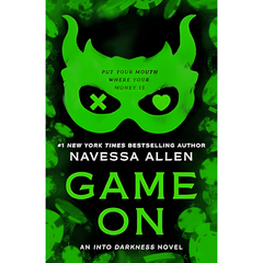 Game On by Navessa Allen (Into Darkness #3) Book
