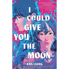 I Could Give You the Moon by Ann Liang Book Cover