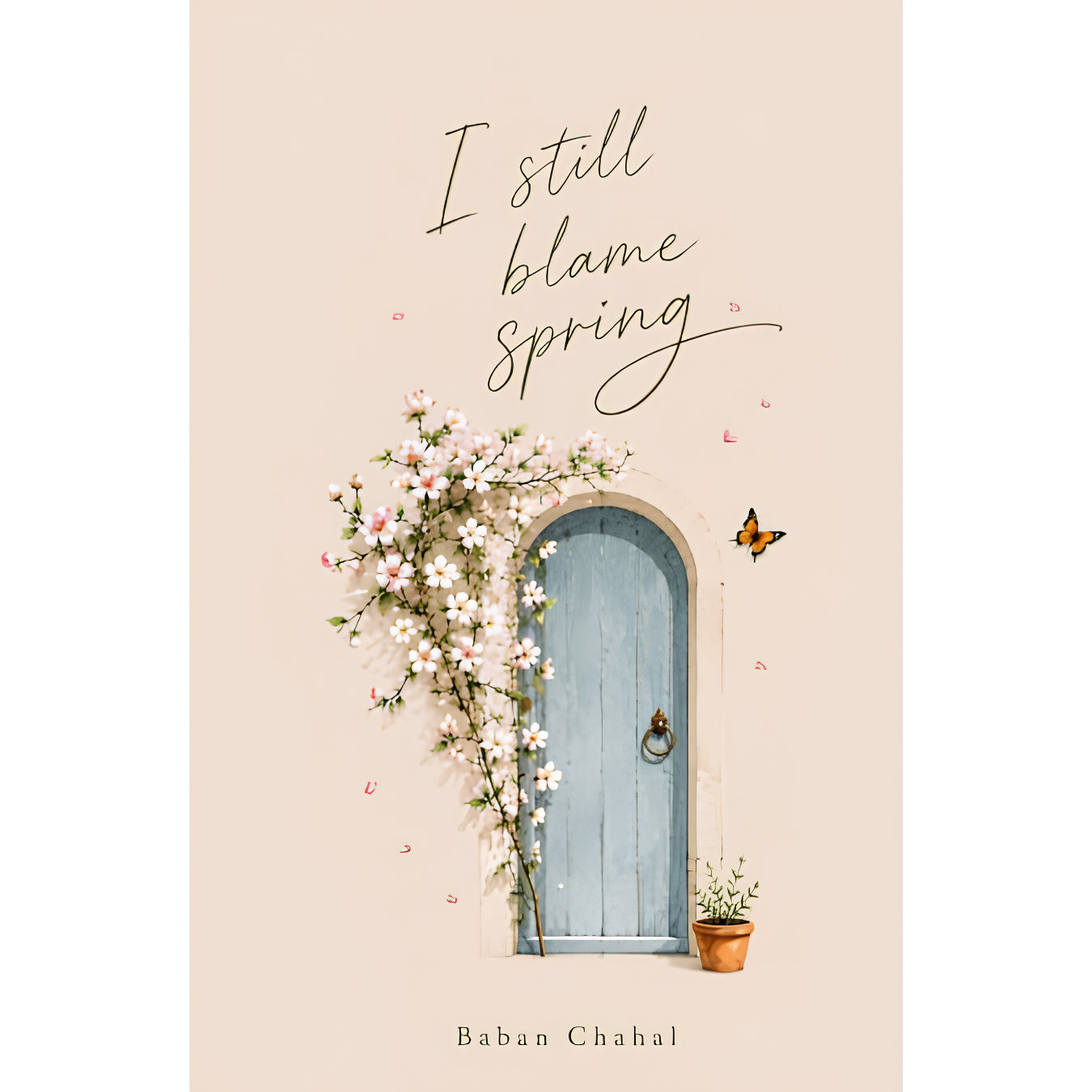 I still blame spring by Baban chahal Book Cover