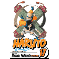 Naruto, Volume 17 by Masashi Kishimoto – English Manga