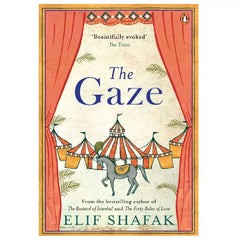 The Gaze by Elif Shafak (A+)