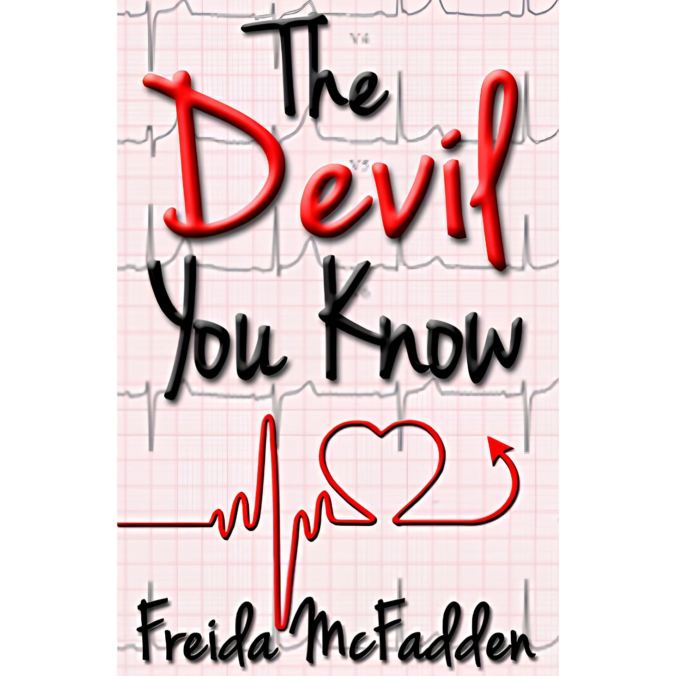 The Devil You Know by Freida McFadden Book