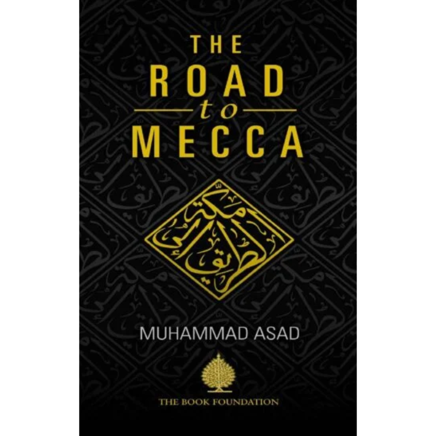 The Road to Mecca by Muhammad Asad Book Cover