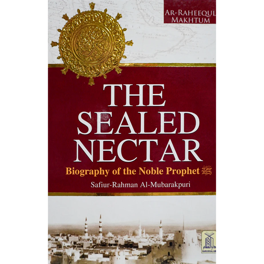The Sealed Nectar by Safiur Rahman Mubarakpuri Book Cover