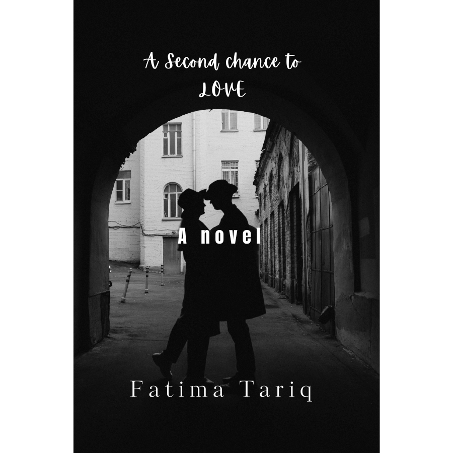 A Second chance to Love by Fatima Tariq