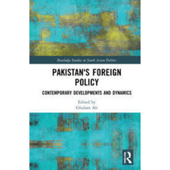 Pakistan's Foreign Policy by Ghulam Ali