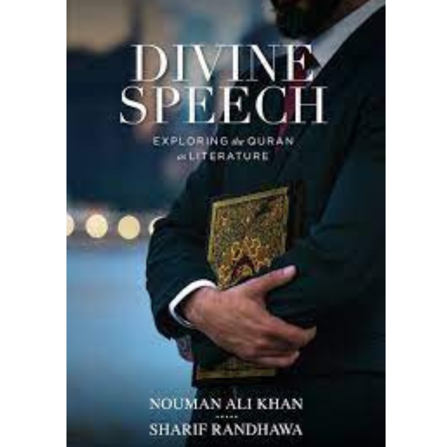 Divine Speech by Nouman Ali Khan, Sharif Randhawa