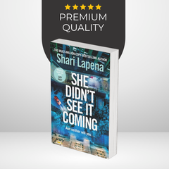 She Didn't See It Coming by Shari Lapena