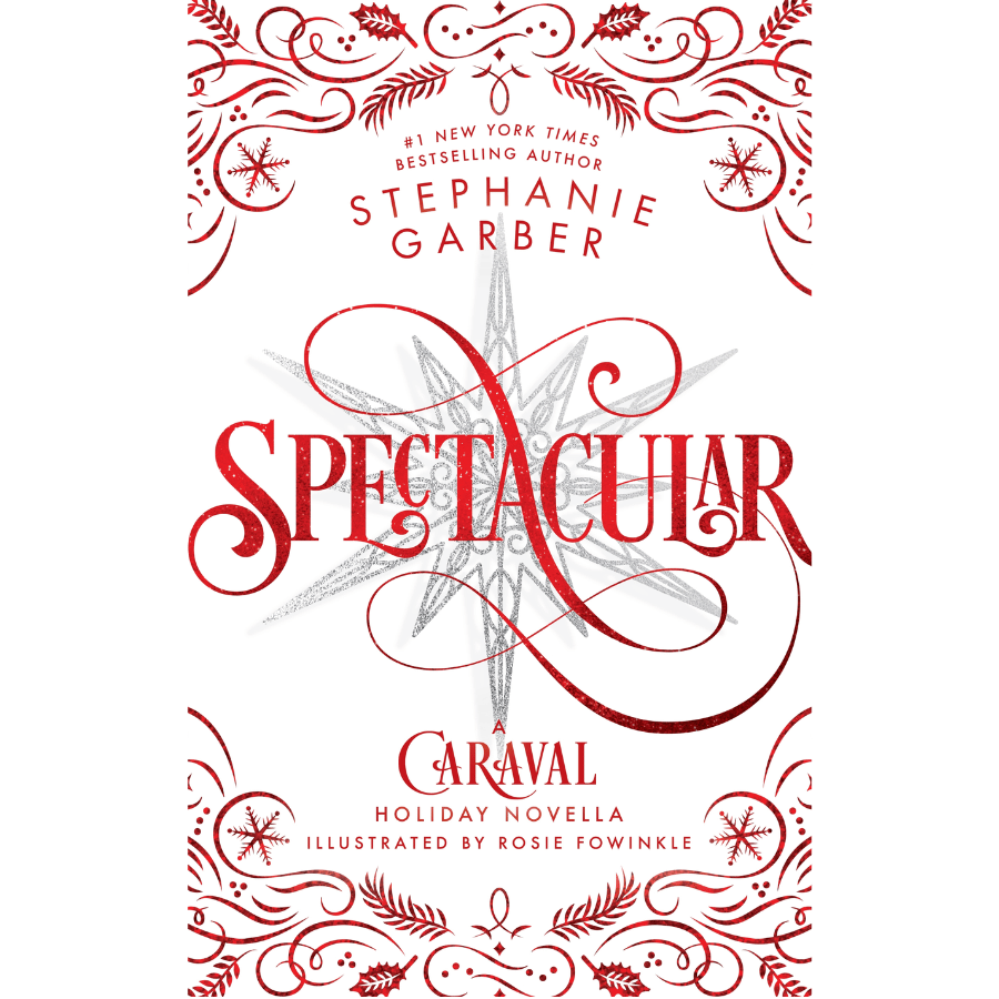 Spectacular (Caraval #3.5) by Stephanie Garber