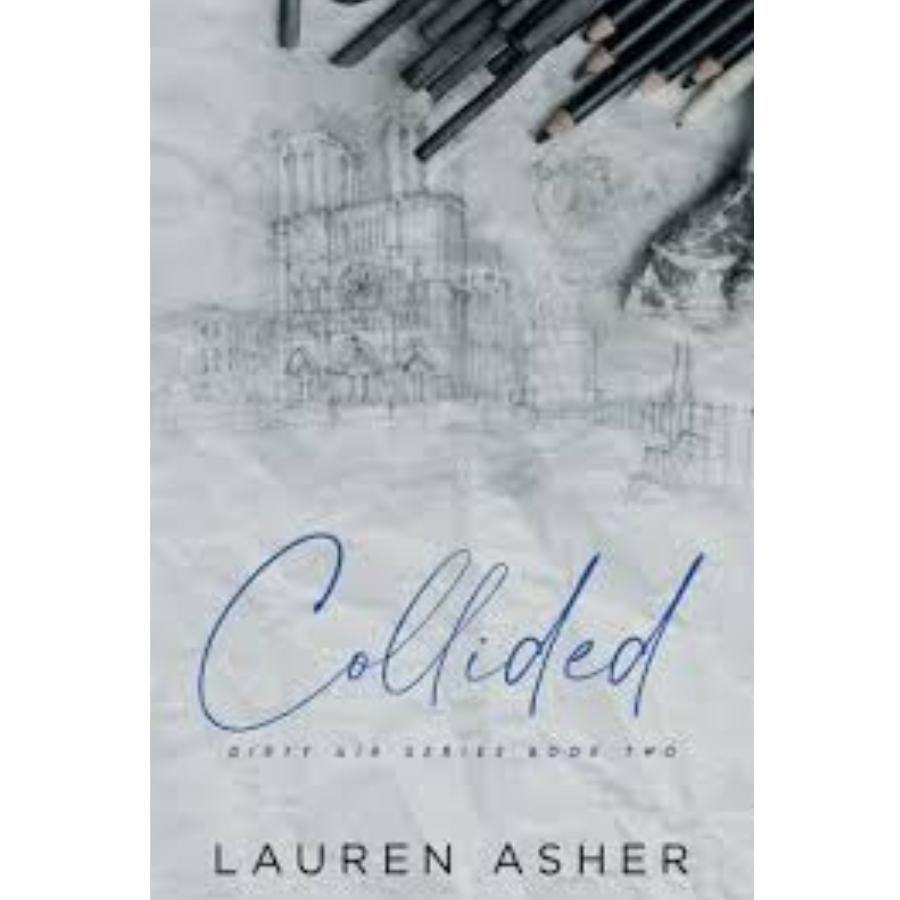 Collided (Dirty Air #2) by Lauren Asher