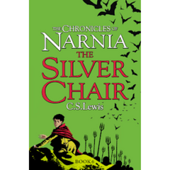 The Silver Chair (The Chronicles of Narnia #6) by C.S. Lewis