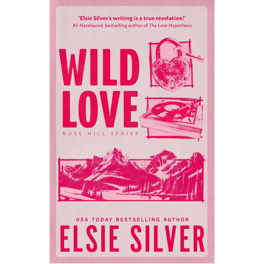 Wild Love (Rose Hill #1) by Elsie Silver