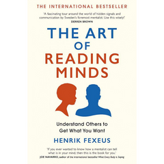 The Art of Reading Minds: by Henrik Fexeus