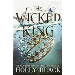 The Wicked King (The Folk of the Air #2)