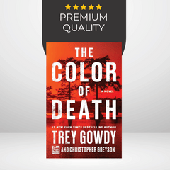 The Color of Death by Trey Gowdy