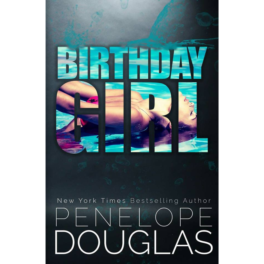 Birthday Girl by Penelope Douglas