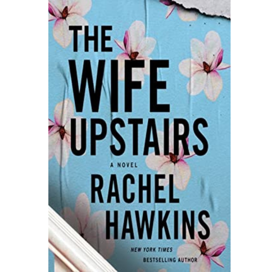 The Wife Upstairs By Rachel Hawkins