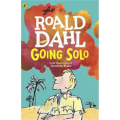 Going Solo, By Roald Dahl , Quentin Blake (Illustrator)