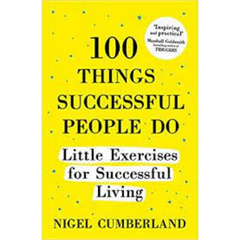 100 Things Successful People Do - Nigel Cumberland