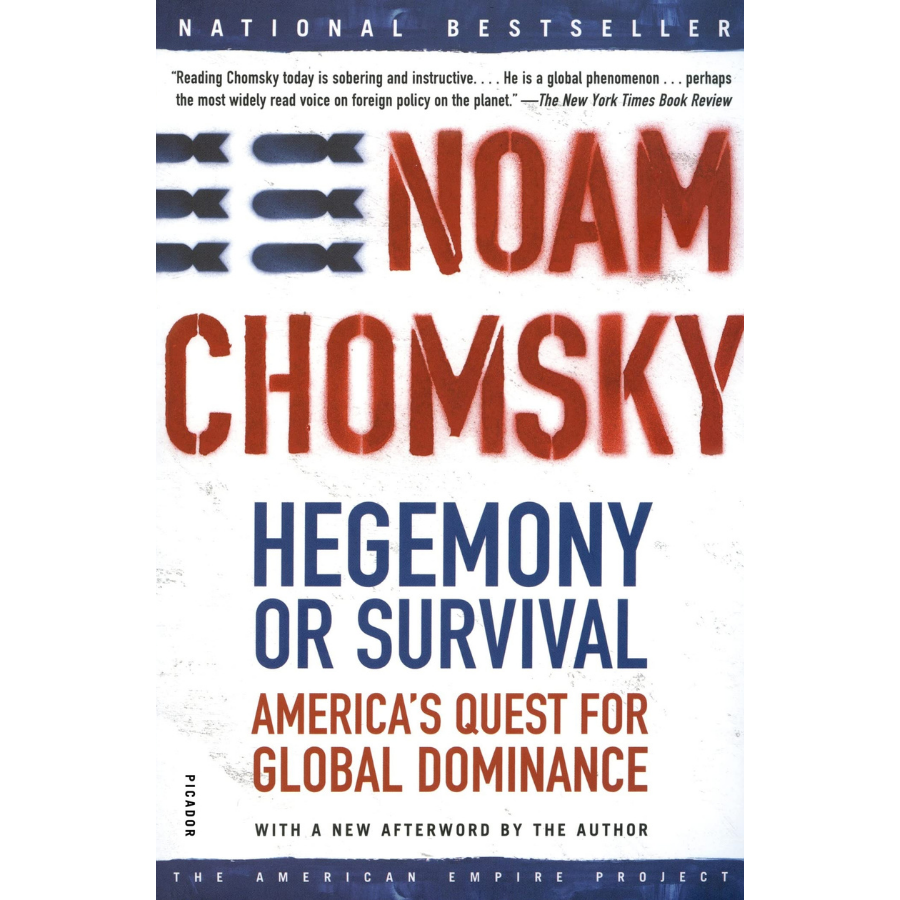 Hegemony or Survival: America's Quest for Global Dominance